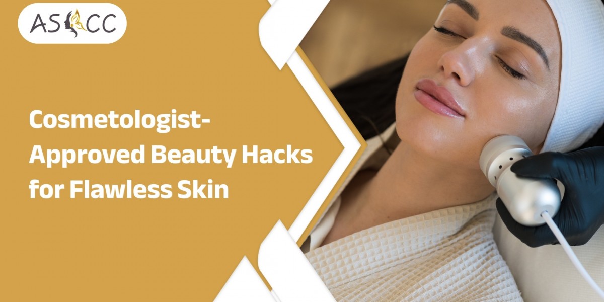 Cosmetologist-Approved Beauty Hacks for Flawless Skin